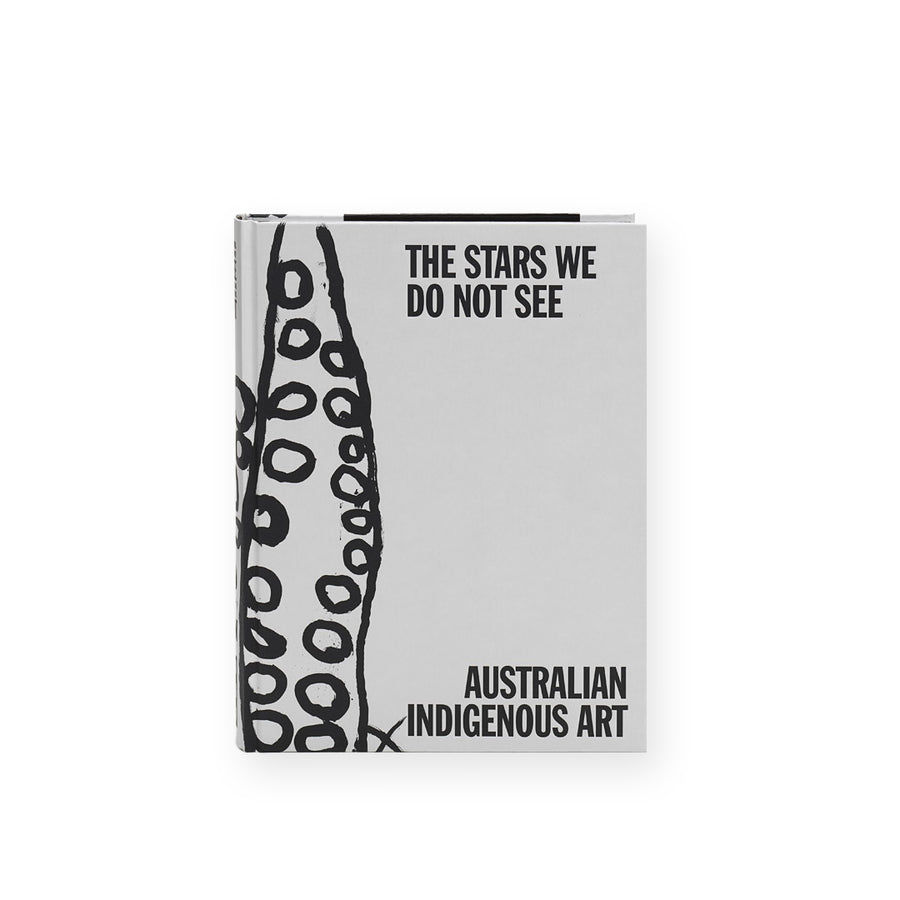 The Stars We Do Not See: Australian Indigenous Art
