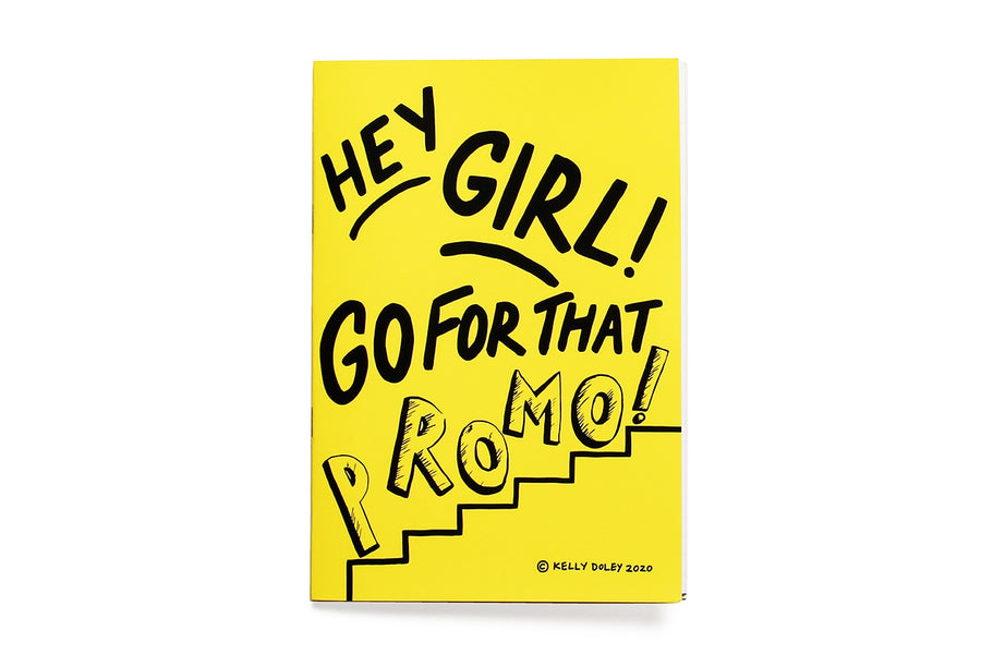 Notebook - Kelly Doley, Hey Girl! Go for that Promo